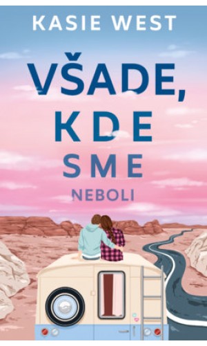 Všade, kde sme neboli
